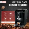 Máy pha cà phê tự động Bosch TIE20119