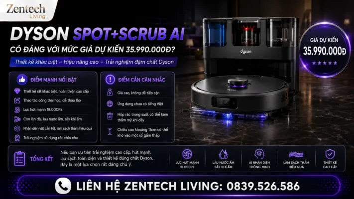 Robot Hút Bụi Dyson Spot+Scrub AI có đáng mua