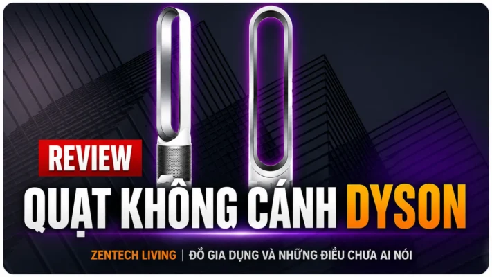 Trải Nghiệm Quạt Không Cánh Dyson