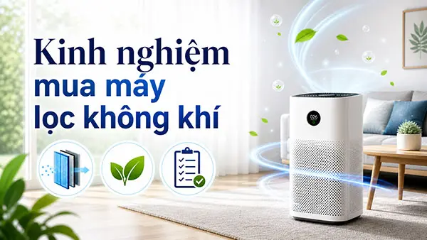 Kinh nghiệm mua máy lọc không khí 2