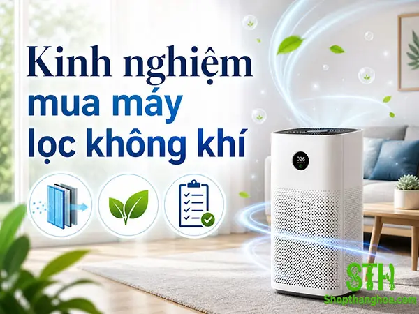 kinh nghiệm mua máy lọc không khí