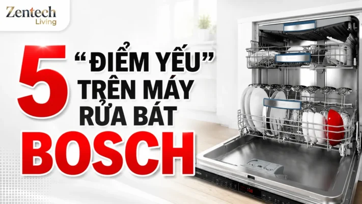 5 “Điểm Yếu” Của Máy Rửa Bát Bosch